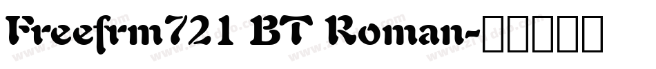 Freefrm721 BT Roman字体转换